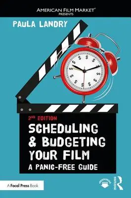 Planowanie i budżetowanie filmu: Przewodnik bez paniki - Scheduling and Budgeting Your Film: A Panic-Free Guide