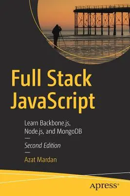 Pełny stos JavaScript: Poznaj Backbone.Js, Node.Js i Mongodb - Full Stack JavaScript: Learn Backbone.Js, Node.Js, and Mongodb