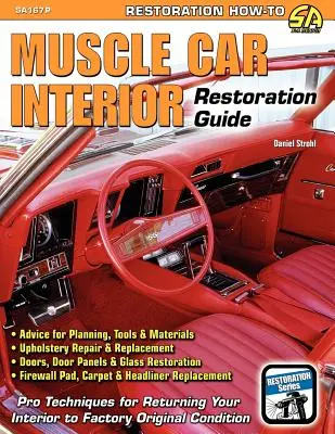 Przewodnik po renowacji wnętrza samochodu - Muscle Car Interior Restoration Guide