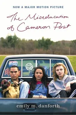 The Miseducation of Cameron Post Movie Tie-In Edition