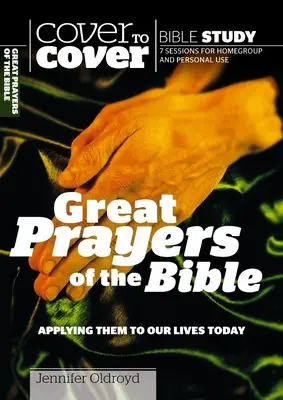 Wielkie modlitwy Biblii: Zastosowanie ich w dzisiejszym życiu - Great Prayers of the Bible: Applying Them to Our Lives Today