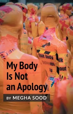 Moje ciało to nie przeprosiny - My Body Is Not an Apology