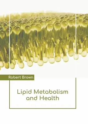 Metabolizm lipidów i zdrowie - Lipid Metabolism and Health