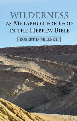 Puszcza jako metafora Boga w Biblii hebrajskiej - Wilderness as Metaphor for God in the Hebrew Bible