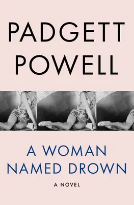 Kobieta o imieniu Drown - A Woman Named Drown