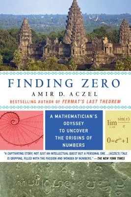 Odnalezienie zera: Odyseja matematyka w celu odkrycia pochodzenia liczb - Finding Zero: A Mathematician's Odyssey to Uncover the Origins of Numbers