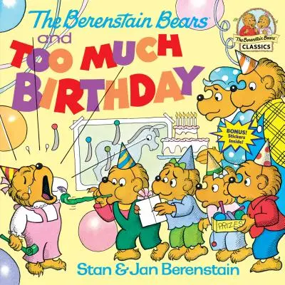 Niedźwiedzie Berenstain i za dużo urodzin - The Berenstain Bears and Too Much Birthday