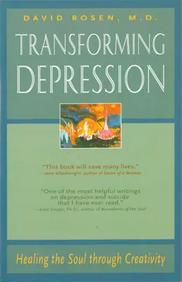 Transforming Depression: Uzdrawianie duszy poprzez kreatywność - Transforming Depression: Healing the Soul Through Creativity