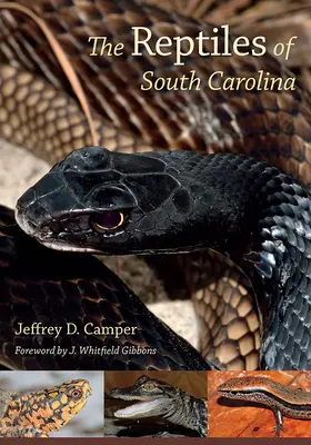 Gady Południowej Karoliny: Przedmowa J. Whitfield Gibbons - The Reptiles of South Carolina: Foreword by J. Whitfield Gibbons
