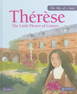 Teresa: Mały Kwiat z Lisieux - Therese: The Little Flower of Lisieux