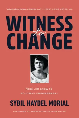 Świadek zmian: Od Jima Crowa do politycznego wzmocnienia - Witness to Change: From Jim Crow to Political Empowerment