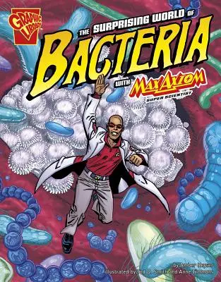 Zaskakujący świat bakterii z Maxem Axiomem, super naukowcem - The Surprising World of Bacteria with Max Axiom, Super Scientist