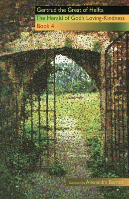 Zwiastunka miłującej dobroci Boga: Księga 4 - Herald of God's Loving Kindness: Book 4