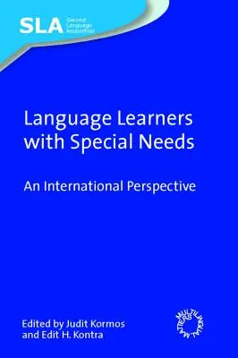 Uczniowie ze specjalnymi potrzebami językowymi: Perspektywa międzynarodowa - Language Learners with Special Needs: An International Perspective