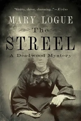 The Streel: Tajemnica Deadwood - The Streel: A Deadwood Mystery