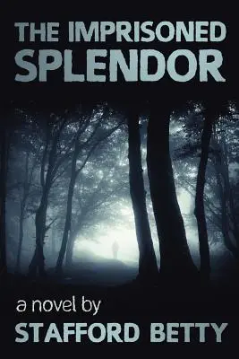 Uwięziony splendor - The Imprisoned Splendor