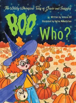 Dziko kapryśne opowieści o Gracie i Sniggles: Boo Who? - The Wildly Whimsical Tales of Gracie and Sniggles: Boo Who?