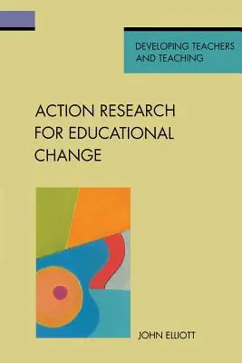 Badania w działaniu na rzecz zmian edukacyjnych - Action Research for Educational Change