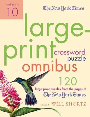 The New York Times Large-Print Crossword Puzzle Omnibus, tom 10 - The New York Times Large-Print Crossword Puzzle Omnibus, Volume 10