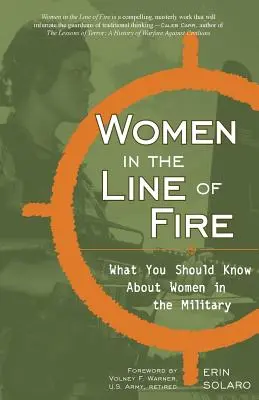 Kobiety na linii ognia: co powinieneś wiedzieć o kobietach w wojsku - Women in the Line of Fire: What You Should Know about Women in the Military