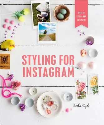 Stylizacja na Instagram: Co stylizować i jak to stylizować - Styling for Instagram: What to Style and How to Style It