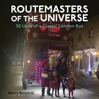 Routemasters of the Universe