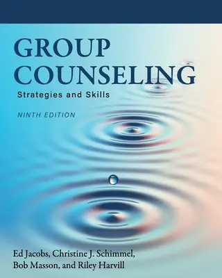 Doradztwo grupowe: Strategie i umiejętności - Group Counseling: Strategies and Skills