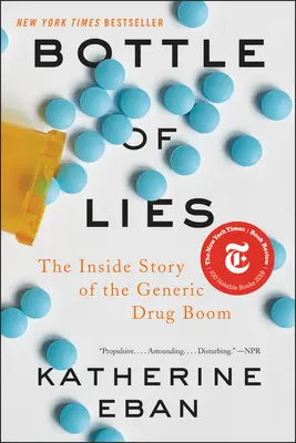 Butelka kłamstw: Wewnętrzna historia boomu na leki generyczne - Bottle of Lies: The Inside Story of the Generic Drug Boom