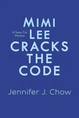 Mimi Lee łamie kod - Mimi Lee Cracks the Code