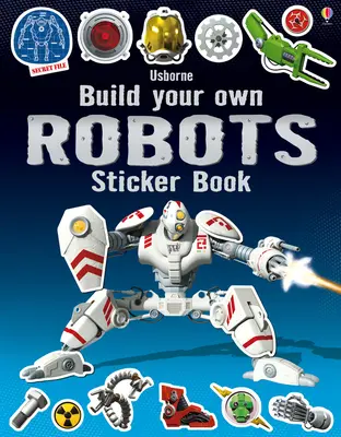 Zbuduj własne roboty Książka z naklejkami - Build Your Own Robots Sticker Book