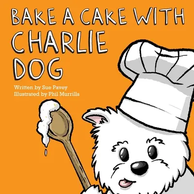 Upiecz ciasto z psem Charliem - Bake a Cake with Charlie Dog