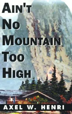 Żadna góra nie jest za wysoka - Ain't No Mountain Too High