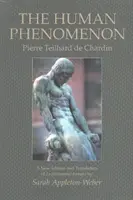 The Human Phenomenon: Nowe wydanie i tłumaczenie Le Phenomene Humain autorstwa Sarah Appleton-Weber - The Human Phenomenon: A New Edition and Translation of Le Phenomene Humain by Sarah Appleton-Weber