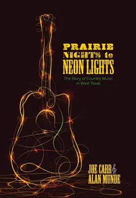 Prairie Nights to Neon Lights: Historia muzyki country w zachodnim Teksasie