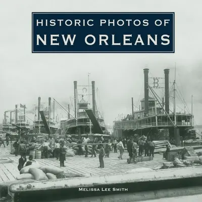 Historyczne zdjęcia Nowego Orleanu - Historic Photos of New Orleans