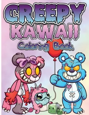 Creepy Kawaii Pastel Goth Coloring Book: Śliczne, straszne i przerażające strony do kolorowania dla dorosłych, nastolatków i dzieci. Zabawna, przerażająca, satanistyczna i gotycka kreacja - Creepy Kawaii Pastel Goth Coloring Book: Cute, Spooky And Horror Coloring Pages For Grown Ups, Teens And Children. Fun, Creepy, Satanic And Gothic Cre