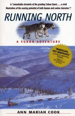 Running North: Przygoda w Jukonie - Running North: A Yukon Adventure