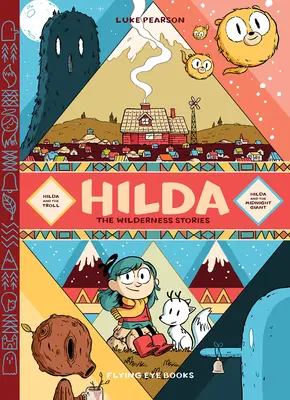 Hilda: Opowieści z dziczy: Hilda i troll / Hilda i olbrzym o północy - Hilda: The Wilderness Stories: Hilda & the Troll /Hilda & the Midnight Giant