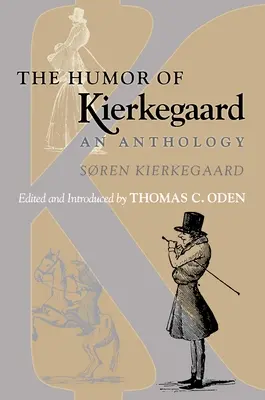 Humor Kierkegaarda: Antologia - The Humor of Kierkegaard: An Anthology