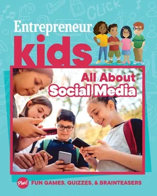 Entrepreneur Kids: Wszystko o mediach społecznościowych - Entrepreneur Kids: All about Social Media