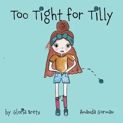 Za ciasne dla Tilly - Too Tight for Tilly