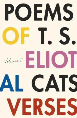 Wiersze T. S. Eliota: Tom II - Poems of T. S. Eliot: Volume II