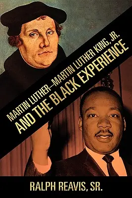 Martin Luther-Martin Luther King, Jr. i doświadczenia czarnoskórych - Martin Luther-Martin Luther King, Jr. and the Black Experience