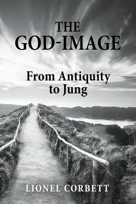 Obraz Boga: Od starożytności do Junga - The God-Image: From Antiquity to Jung