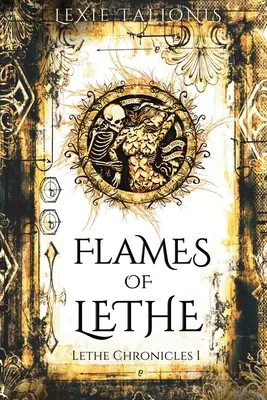 Płomienie Lethe: Kroniki Lethe I - Flames of Lethe: Lethe Chronicles I