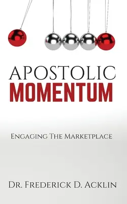 Apostolski rozmach: Angażowanie rynku - Apostolic Momentum: Engaging the Marketplace