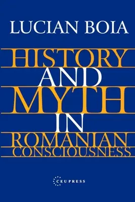 Historia i mit w rumuńskiej świadomości - History and Myth in Romanian Consciousness