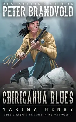 Chiricahua Blues: Klasyka westernu - Chiricahua Blues: A Western Fiction Classic