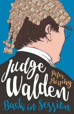 Sędzia Walden: Powrót do sesji - Judge Walden: Back in Session