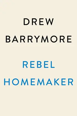 Rebel Homemaker: Jedzenie, rodzina, życie - Rebel Homemaker: Food, Family, Life